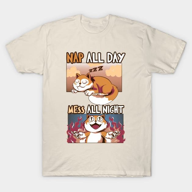 Nap All Day Mess All night Evil Cute Cat T-Shirt by LtonMatheus